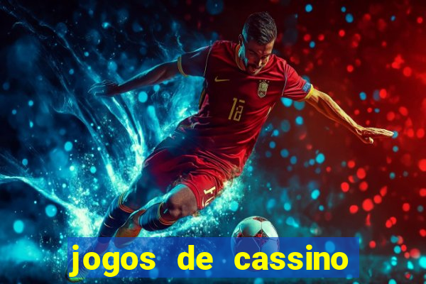 jogos de cassino que ganha dinheiro de verdade